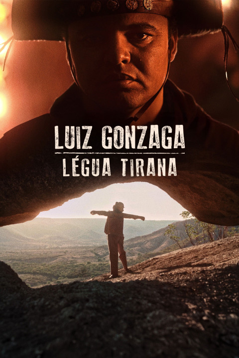 Luiz Gonzaga: Légua Tirana (2025)