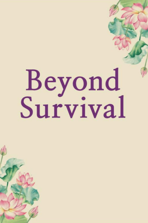 Beyond Survival (2025)