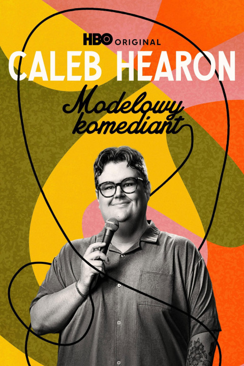 Caleb Hearon: Modelowy komediant