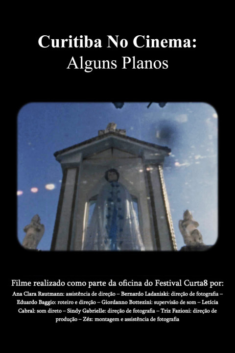 Curitiba No Cinema: Alguns Planos (2025)