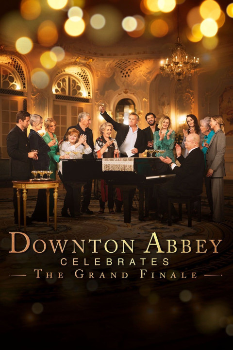 Downton Abbey Celebrates the Grand Finale (2025)