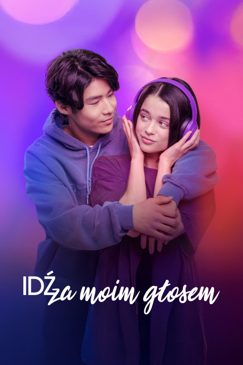 Idź za moim głosem (2025)