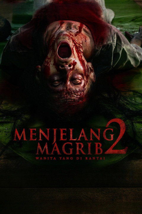 Menjelang Magrib 2: Wanita Yang di Rantai (2025)