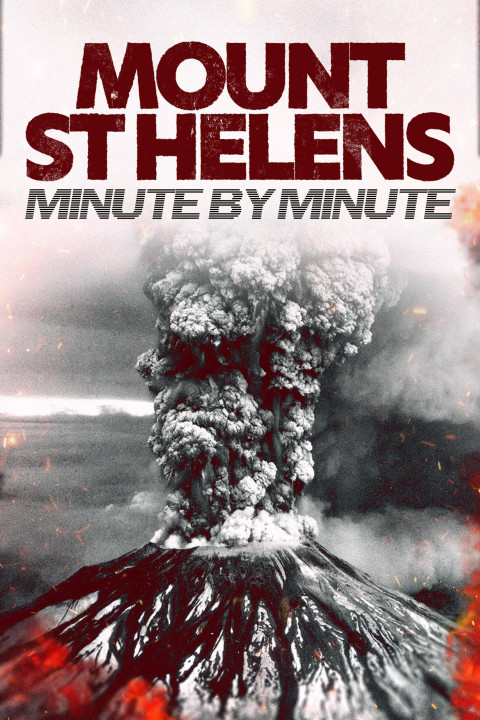 Mount St Helens: Minute by Minute (2025)