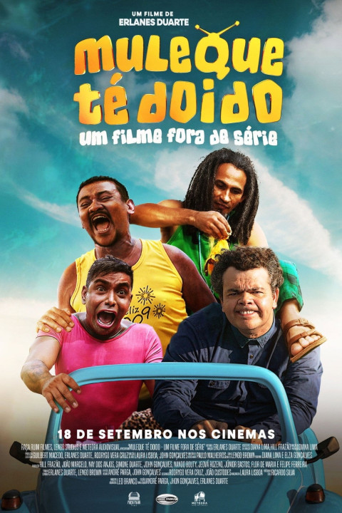 Muleque Té Doido - Um Filme Fora De Série! (2025)