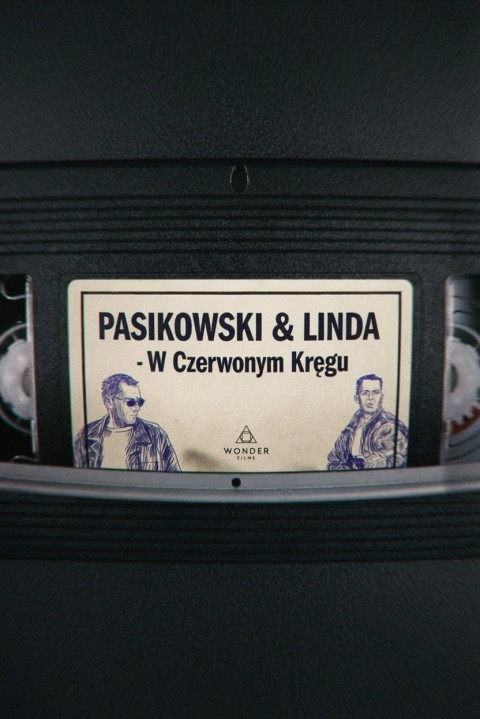 Pasikowski & Linda - W Czerwonym Kręgu (2025)