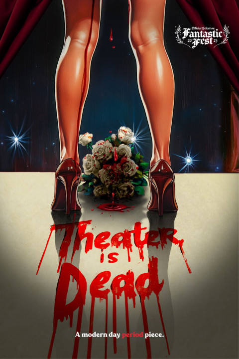 Theater Is Dead (2025)