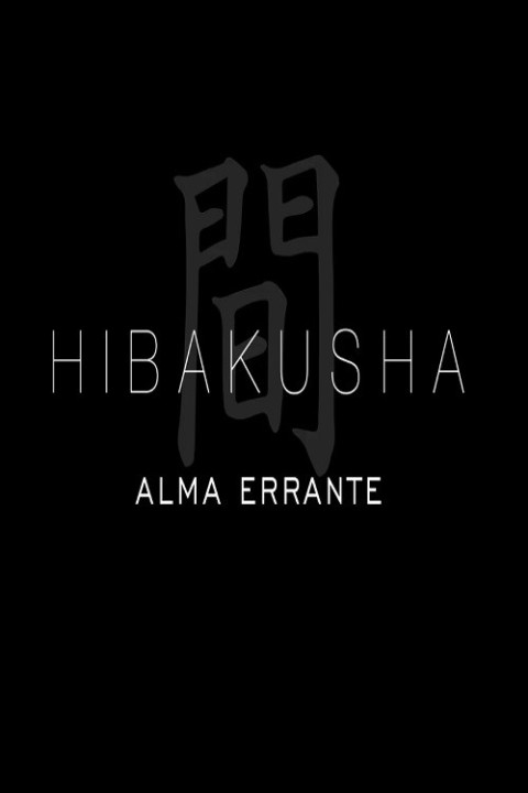 Alma Errante – Hibakusha (2025)