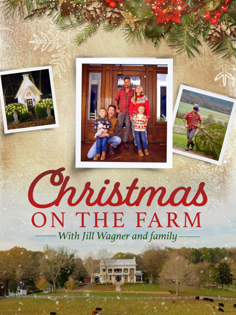 Christmas on the Farm with Jill Wagner and Family (2025)