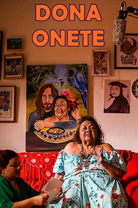 Dona Onete: Meu Coração Neste Pedacinho Aqui (2025)
