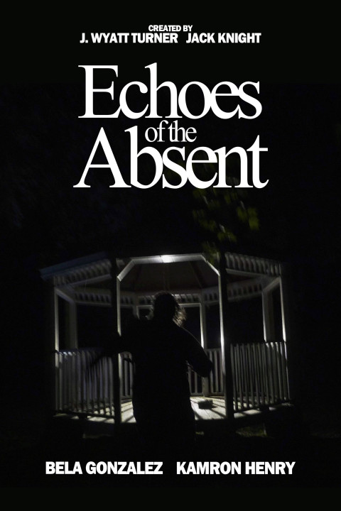 Echoes of the Absent (2025)