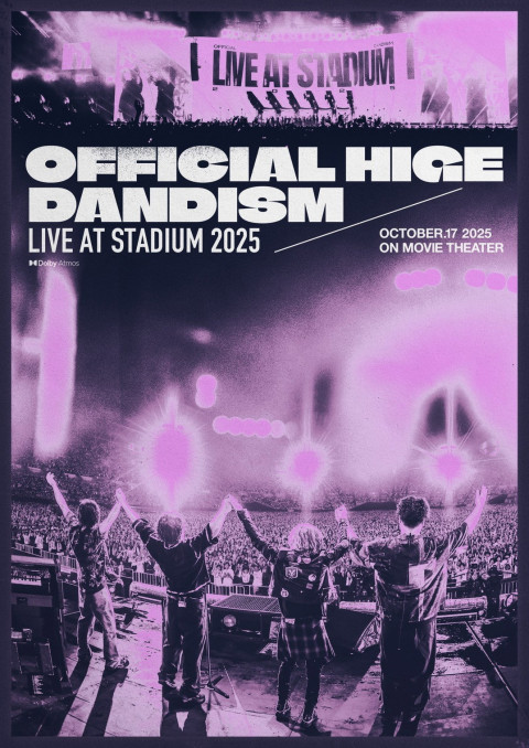 劇場版 OFFICIAL HIGE DANDISM LIVE at STADIUM 2025 (2025)