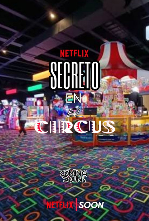 Secreto En El Circus (2025)