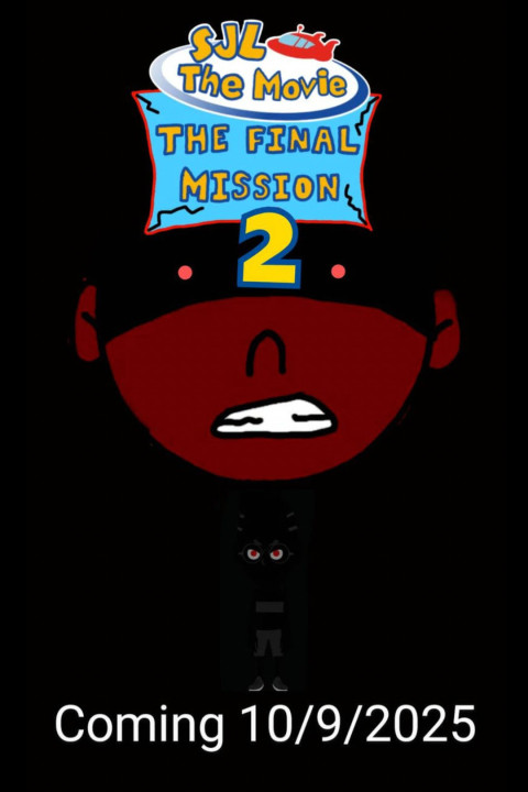 SJL The Movie: The Final Mission 2 (2025)