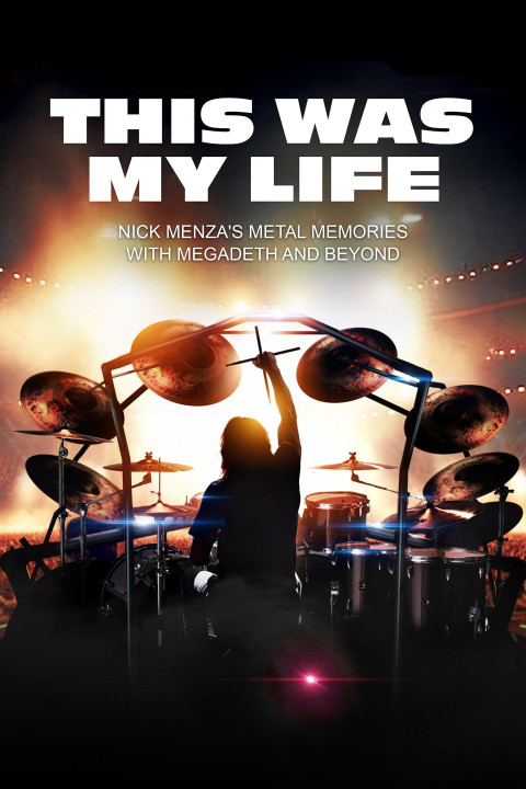 This Was My Life: Nick Menza's Metal Memories with Megadeth and Beyond (2025)
