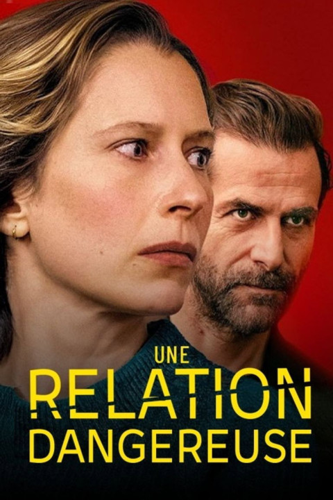 Une relation dangereuse (2025)