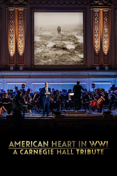 American Heart in WWI: A Carnegie Hall Tribute (2025)