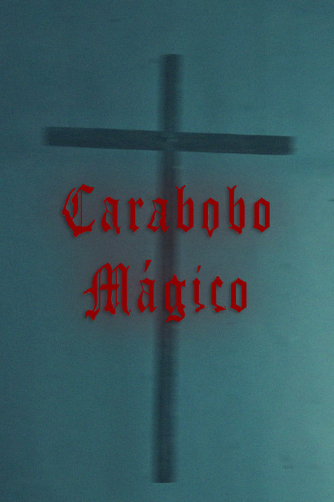 Carabobo Mágico (2025)