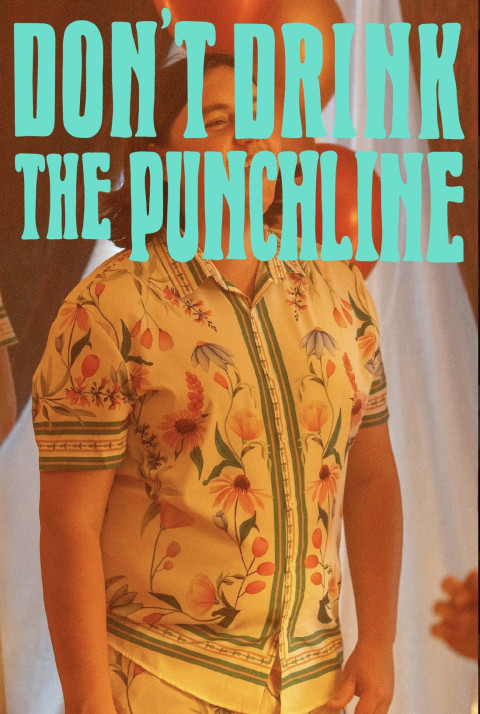 Don't Drink The Punchline (2025)
