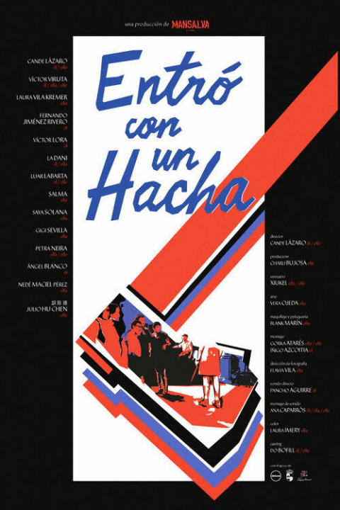 Entró con un Hacha (2025)