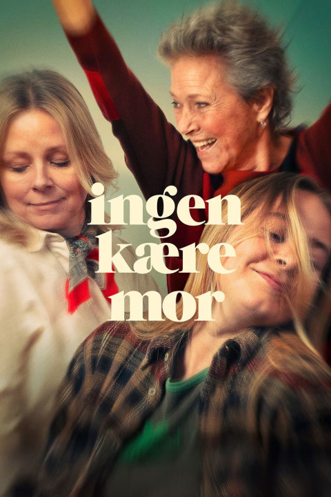 Ingen kære mor (2025)