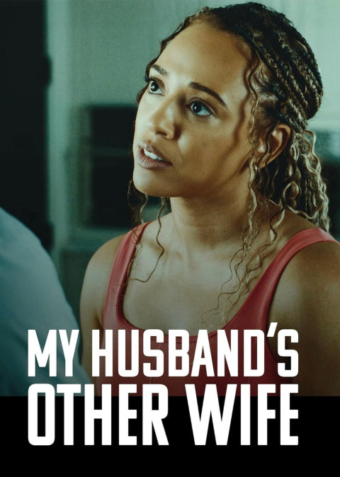 My Husband's Other Wife (2025)