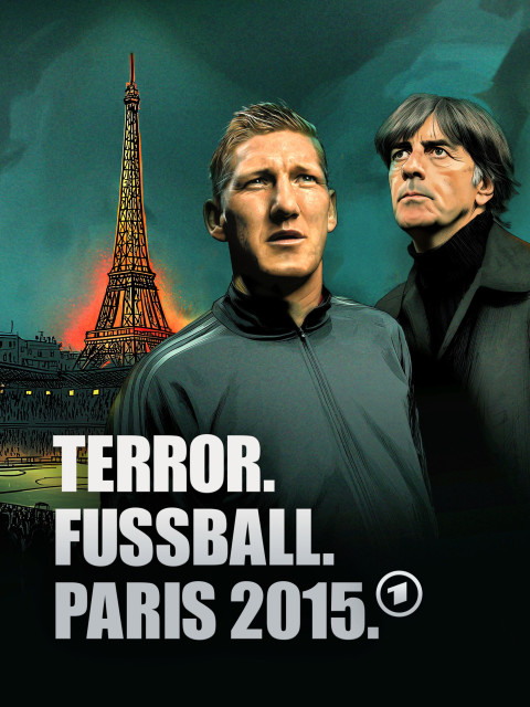 Terror. Fußball. Paris 2015 · Die Nationalmannschaft im Visier (2025)