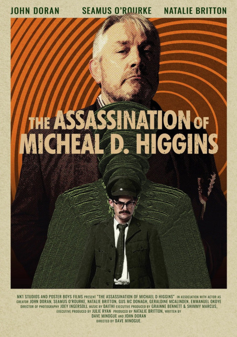 The Assassination of Michael D. Higgins (2025)