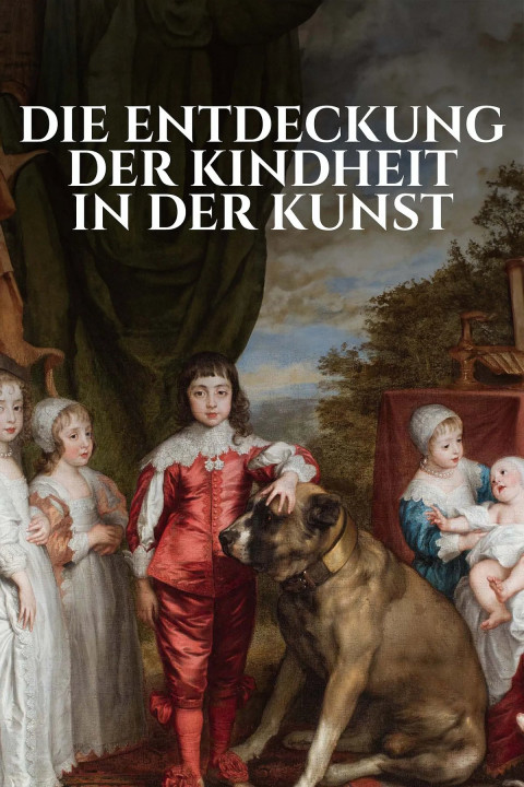 Die Entdeckung der Kindheit in der Kunst (2025)
