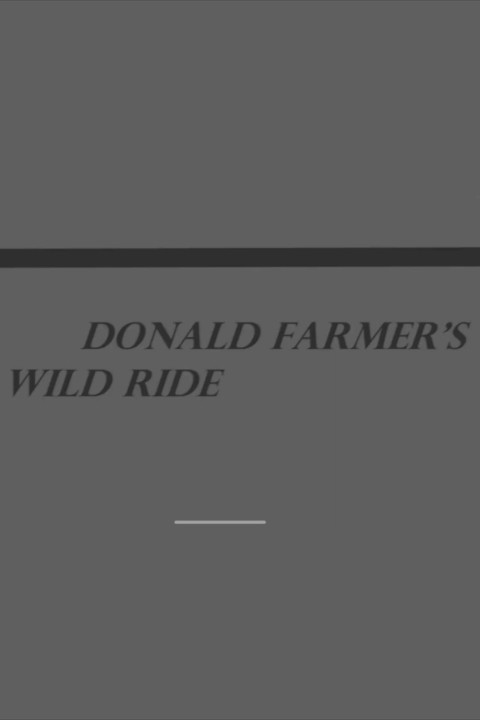 Donald Farmer's Wild Ride (2025)