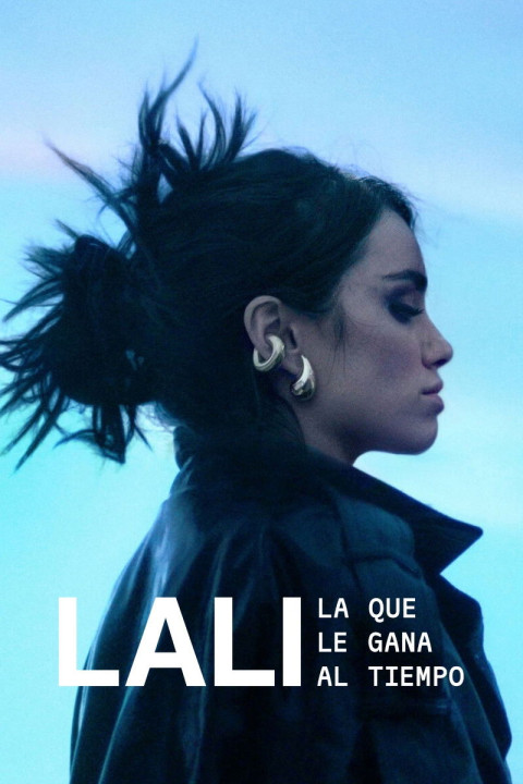Lali: La que le gana al tiempo (2025)