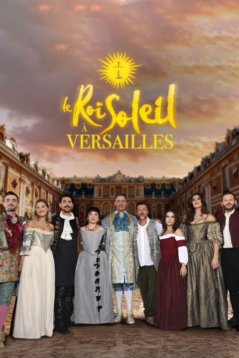 Le Roi Soleil à Versailles (2025)