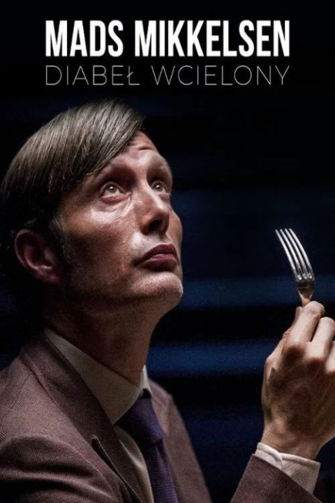 Mads Mikkelsen. Diabeł wcielony
