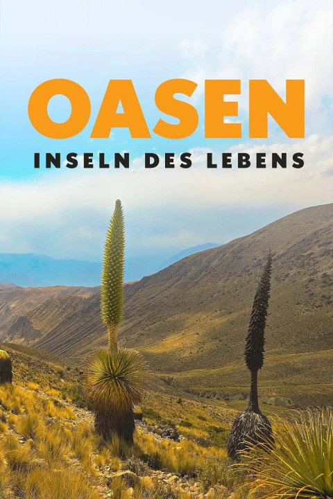 Oasen: Inseln des Lebens (2025)