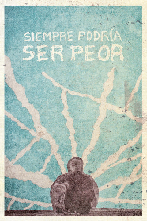 Siempre podría ser peor (2025)