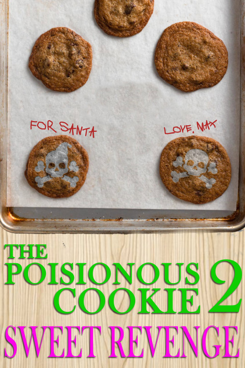 The Poisonous Cookie 2: Sweet Revenge (2025)