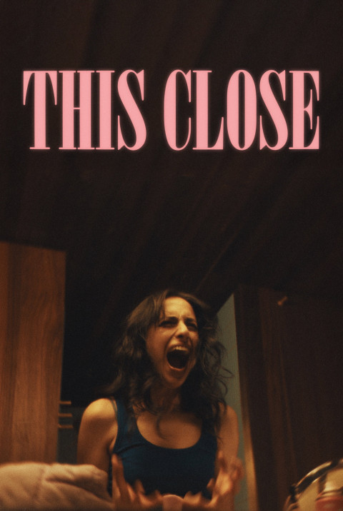 This Close (2025)