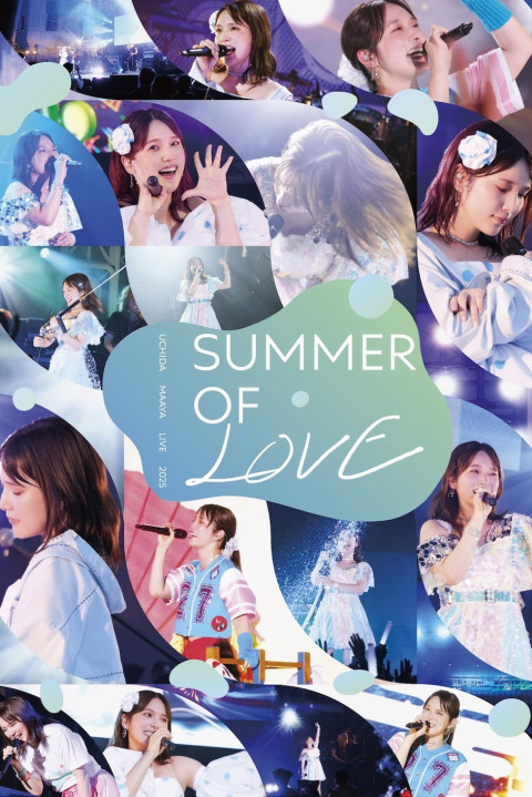 UCHIDA MAAYA LIVE 2025 SUMMER OF LOVE (2025)