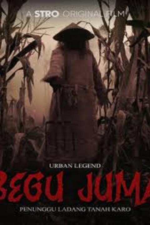 Urban Legend: Begu Juma - Penunggu Ladang Tanah Karo (2025)
