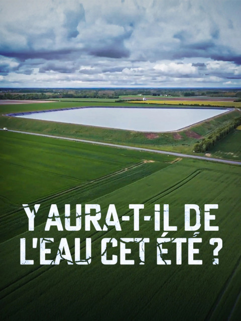 Y aura-t-il de l’eau cet été ? (2025)