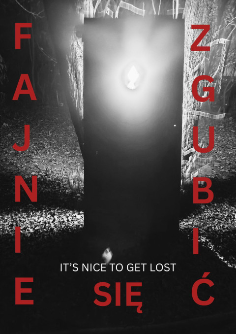Fajnie się zgubić (It's nice to get lost)