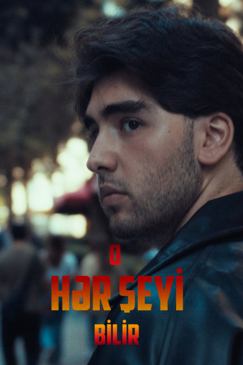 O HƏR ŞEYİ BİLİR (2026)