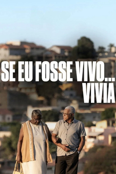 Se Eu Fosse Vivo... Vivia (2026)