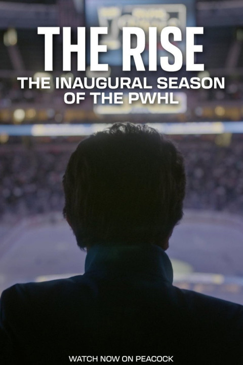 The Rise: The Inaugural Season of the PWHL (2026)