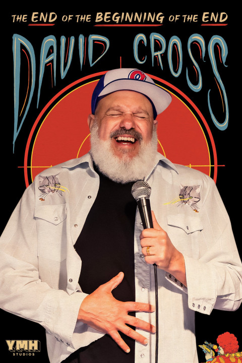 David Cross: The End of the Beginning of the End (2026)