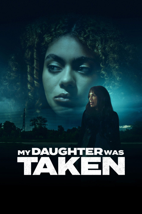My Daughter Was Taken (2026)