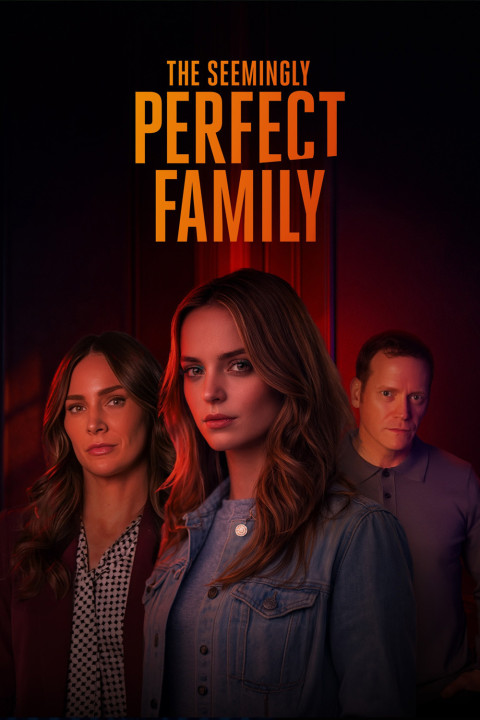 The Seemingly Perfect Family (2026)