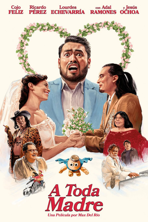 A Toda Madre (2026)