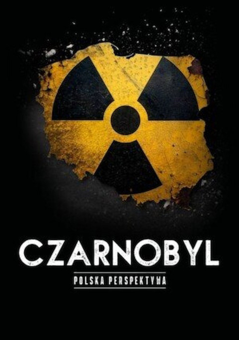 Czarnobyl. Polska perspektywa (2026)
