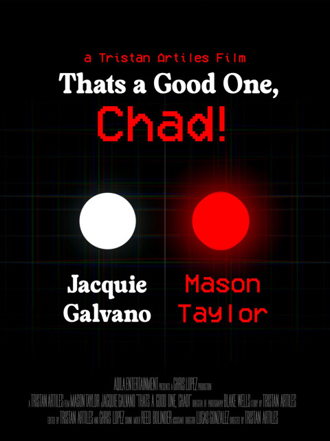 That’s A Good One, Chad! (2026)